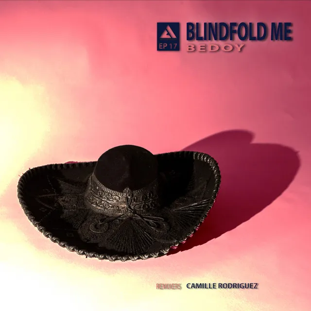 Blindfold Me - Camille Rodriguez Remix