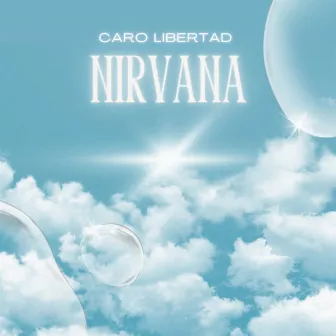 Nirvana by Caro Libertad