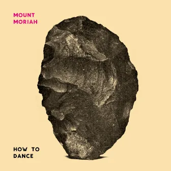 How to Dance by Mount Moriah