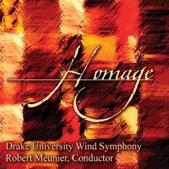 Homage by Drake University Wind Symphony