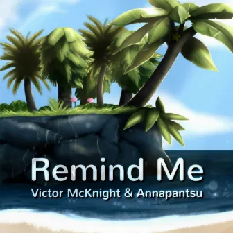 Remind Me by Victor McKnight