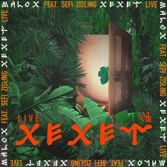 Xexet (Live) by Malox