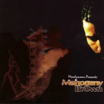 Mahogany Brown by Moodymann