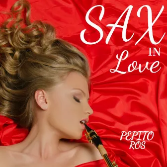 Sax in Love by Pepito Ros