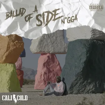 Ballad of a Side N*gga by Cali So Cold