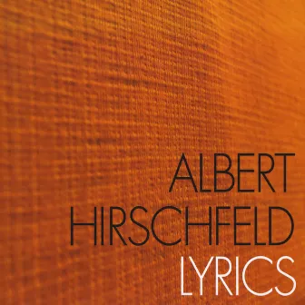 Lyrics by Albert & Hirschfeld