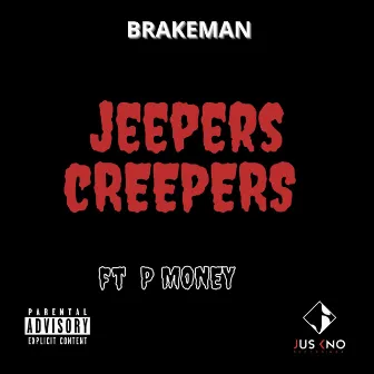 Jeepers Creepers by Brakeman