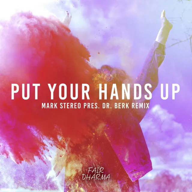 Put Your Hands Up - 1st Part Mix