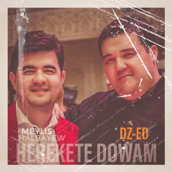 Herekete dowam by Meylis Halbayew