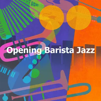 Opening Barista Jazz by Morning Bossanova Playlist