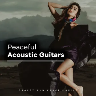 Peaceful Acoustic Guitars by Tracey and Vance Marino