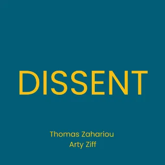 Dissent by Arty Ziff