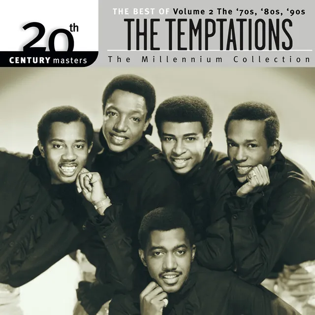 20th Century Masters: The Millennium Collection: Best Of The Temptations, Vol. 2 - The '70s, '80s, '90s