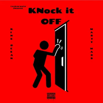 Knock It Off by King Ocean