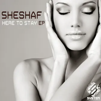 Here To Stay EP by Sheshaf