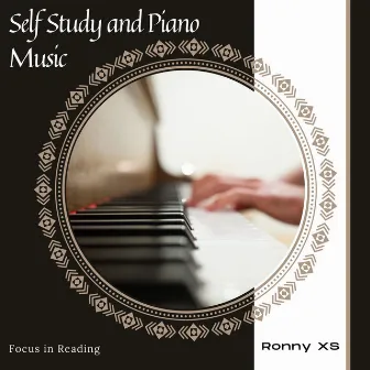 Self Study And Piano Music - Focus In Reading by Ronny XS