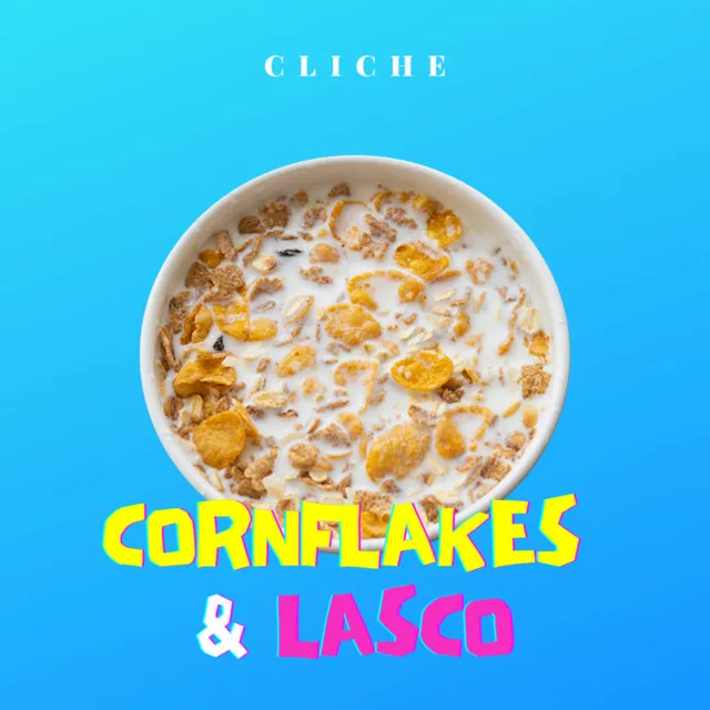 Cornflakes and Lasco