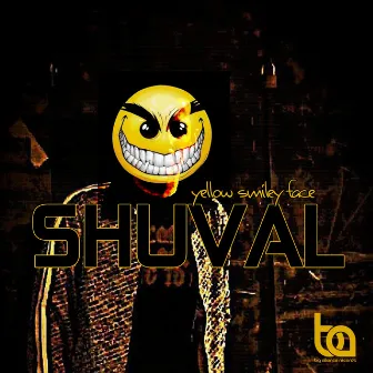 Yellow Smiley Face EP by Shuval