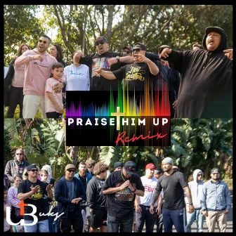 Praise Him Up (Remix) by UzoBuks