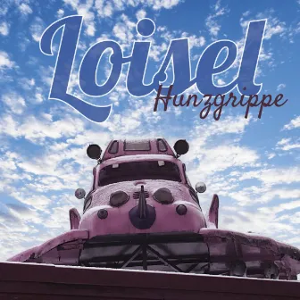 Loisel (Demo) by Hunzgrippe