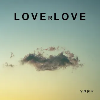 Loverlove by Ypey