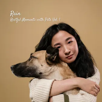 Rain: Restful Moments with Pets Vol. 1 by Puppy Music