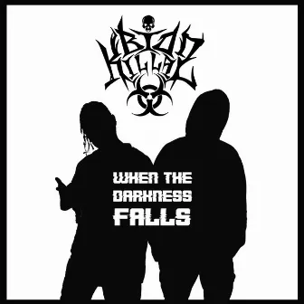 When The Darkness Falls by Saint Sinna