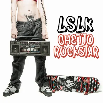 Ghettorockstar by Lslk