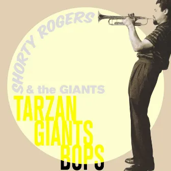 Tarzan Giants Bops by Shorty Rogers