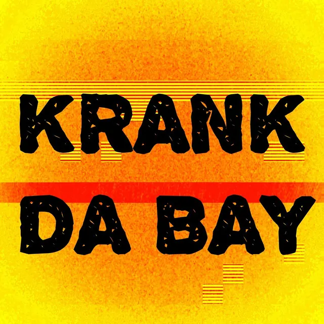 Krank Da Bay (feat. DurtySoClean)