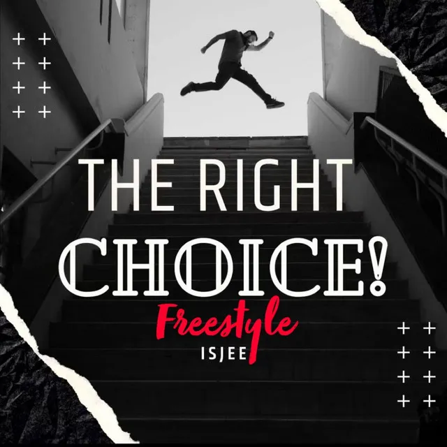 The Right Choice - Freestyle