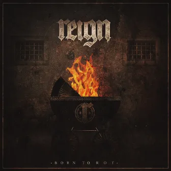 Born to Rot by Reign