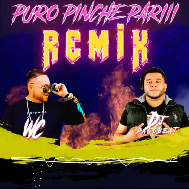 Puro Pinche Pariii - Remix