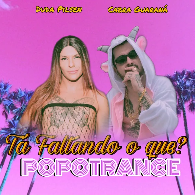 Tá Faltando o Que? - Popotrance