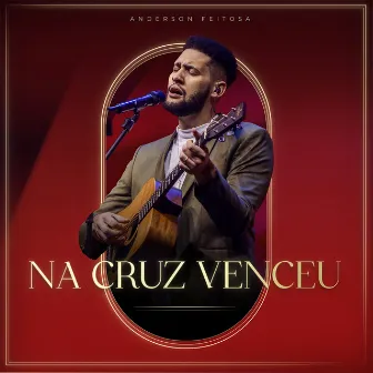 Na Cruz Venceu (Ao Vivo) by Dom Reality