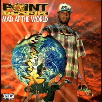 Mad at the World by Point Blank