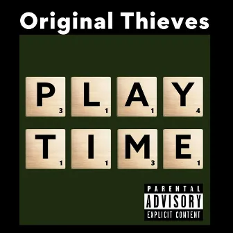 Playtime by Original Thieves