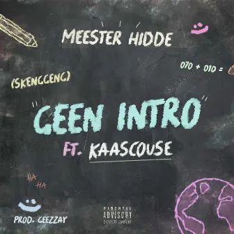 Geen Intro by Geezzay