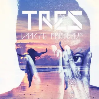 Looking for Love (Remix) by Tres