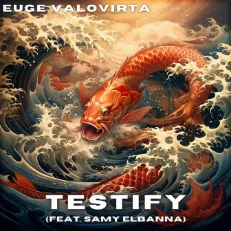 Testify (feat. Samy Elbanna) by Samy Elbanna