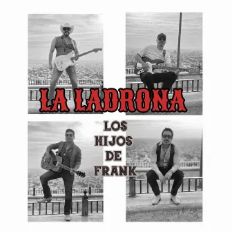 La Ladrona by Los Hijos De Frank