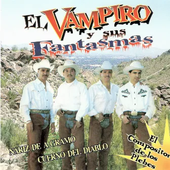 El Compositor De Los Plebes by El Vampiro y sus Fantasmas