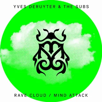 Rave Cloud / Mind Attack by Yves Deruyter