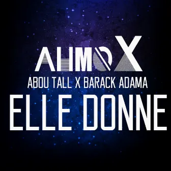 Elle donne by Ahmox