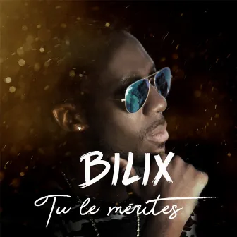 Tu le mérites by Bilix