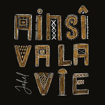 Ainsi va la vie by Jahel