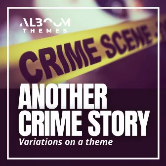 Another Crime Story by Alboom