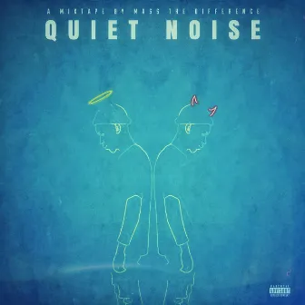 Quiet Noise by Mass The Difference