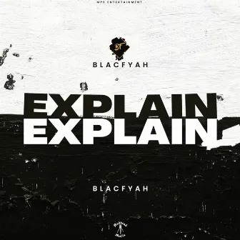 Explain by BlacFyah