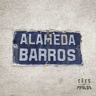 Alameda Barros by Cães de Pavlov